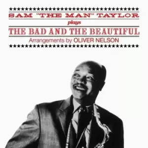 Image of Plays the Bad and the Beautiful by Sam 'The Man' Taylor CD Album