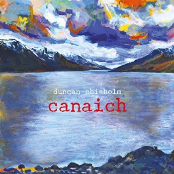 Image of Duncan Chisholm - Canaich CD
