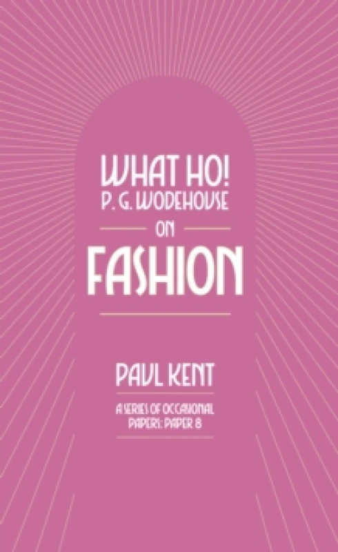 Image of What Ho! P. G. Wodehouse on Fashion Paperback / softback