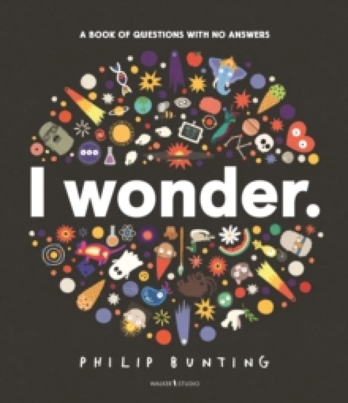 Image of I Wonder: A Book of Questions with No Answers Hardback