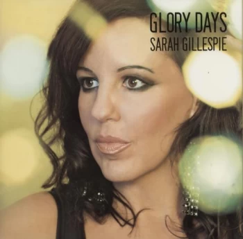 Image of Sarah Gillespie Glory Days - Yellow vinyl 2013 UK vinyl LP TOR004