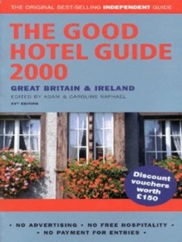 Image of The Good Hotel Guide 2000 by Caroline Raphael and Adam Raphael and Hilary Rubinstein and John Ardagh Book