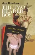 Image of two headed boy and other medical marvels