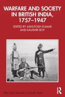 Image of Warfare and Society in British India, 1757-1947