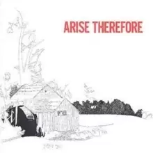 Image of Arise Therefore