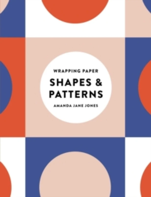 Image of Amanda Jane Jones Wrapping Paper: Shapes and Patterns Paperback / softback
