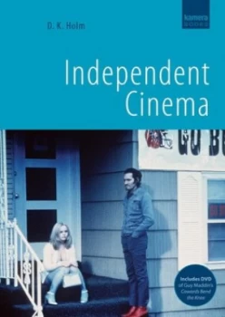 Image of Independent Cinema by Dk Holm Paperback