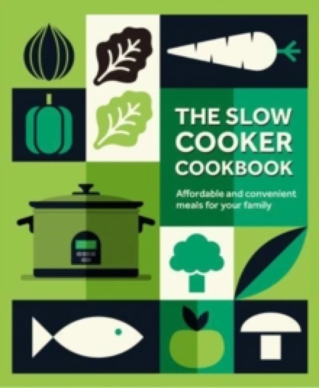 Image of The Slow Cooker Cookbook : Affordable and Convenient Meals for Your Family Hardback