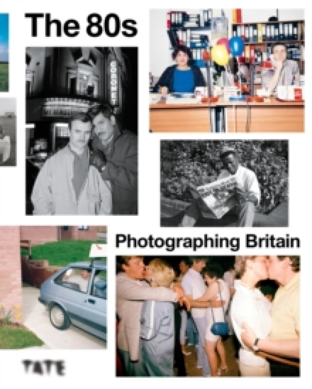 Image of The 80s : Photographing Britain Hardback