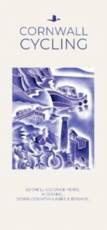 Image of Cornwall Cycling : So We'll Go Once More, A-Roving...Down Country Lanes & Byways Paperback / softback