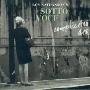 Image of Complicated Day by Roy Nathansons Sotto Voce CD Album
