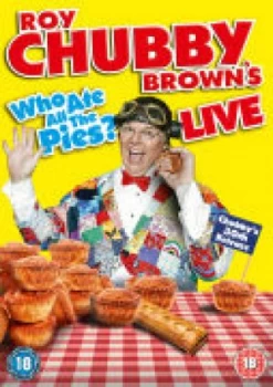 Image of Roy Chubby Brown: Who ate all the Pies? - Live 2013