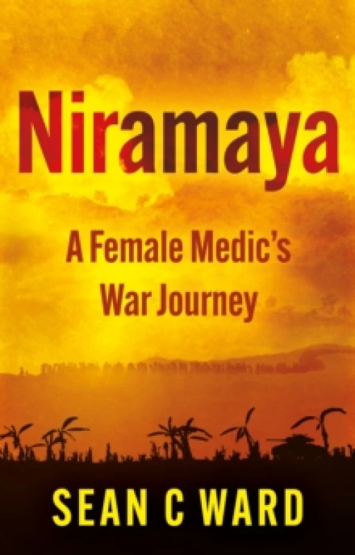Image of Niramaya : A Female Medics War Journey Paperback / softback