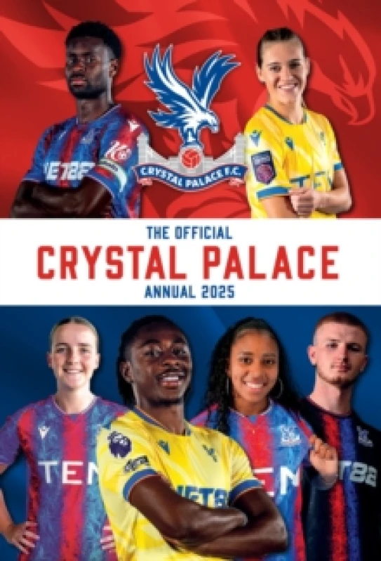 Image of Official Crystal Palace FC Annual 2025 Hardback