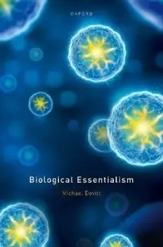 Image of Biological Essentialism by Michael Devitt