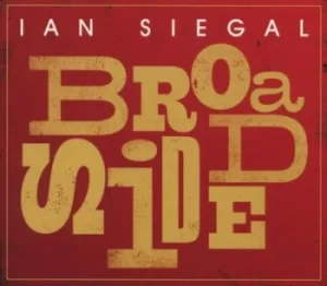 Image of Broadside by Ian Siegal CD Album