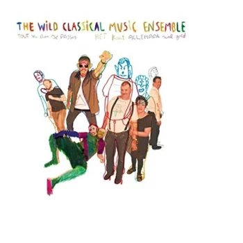 Image of Wild Classical Music Ensemble - Tout Va Bien Se Passer CD