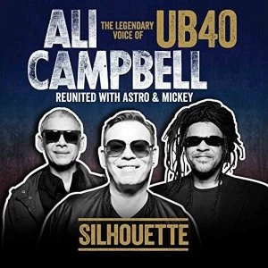Image of Ali Campbell - Silhouette (The Legendary Voice Of UB40 - Reunited With Astro & Mickey) Vinyl