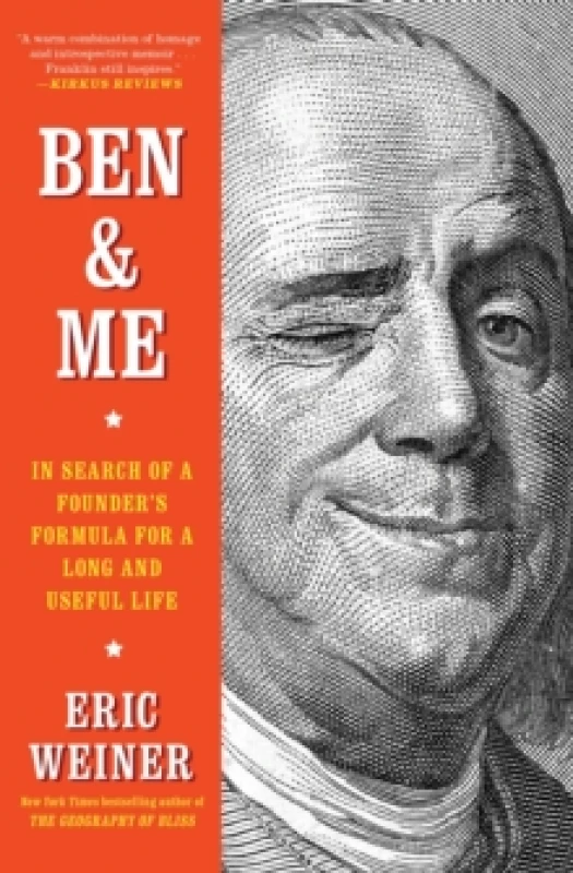 Image of Ben & Me : In Search of a Founder's Formula for a Long and Useful Life Paperback / softback