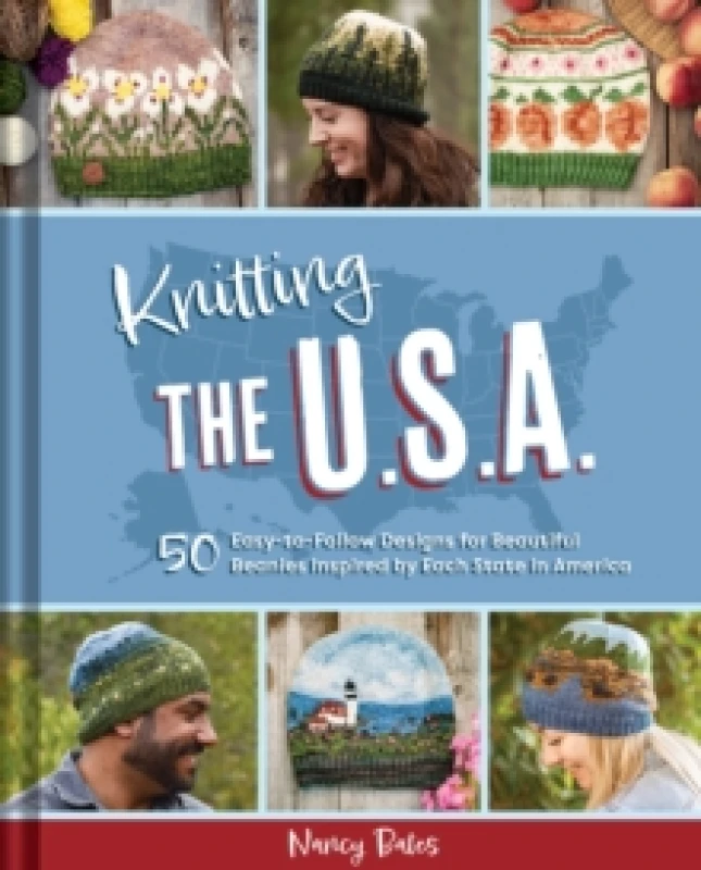 Image of Knitting the U.S.A. : Fifty Easy-to-Follow Designs for Beautiful Beanies Inspired by Each State in America Hardback