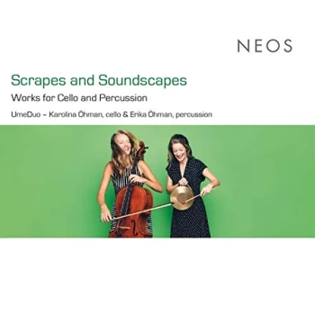 Image of UmeDuo - Scrapes and Soundscapes: Works for Cello and Percussion CD