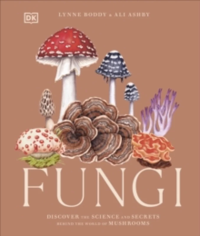 Image of Fungi. Hardback. By Lynne Boddy, Ali Ashby Books