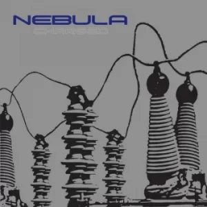 Image of Charged by Nebula CD Album