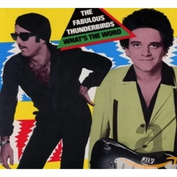Image of The Fabulous Thunderbirds - What's the Word? CD