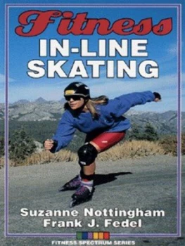 Image of Fitness in-Line Skating by Suzanne Nottingham and Frank J Fedel Paperback