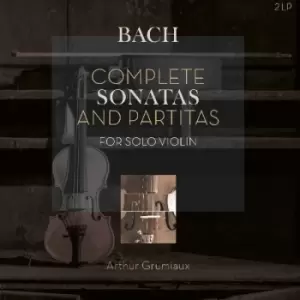 Image of Bach, Arthur Grumiaux - Complete Sonatas And Partitas For Solo Violin Vinyl