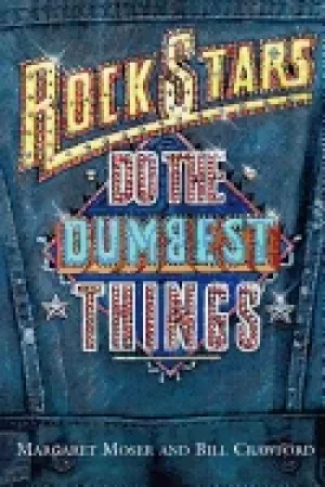 Image of rock stars do the dumbest things