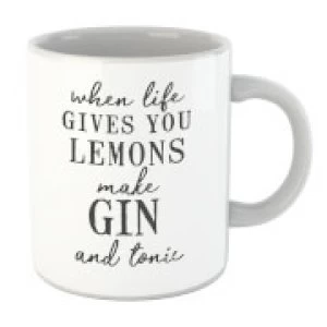 Image of When Life Gives You Lemons Make Gin And Tonic Mug