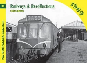 Image of Railways and Recollections 1969 by Chris Harris Paperback