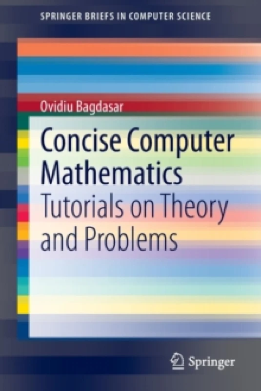 Image of Concise Computer Mathematics : Tutorials on Theory and Problems Paperback / softback