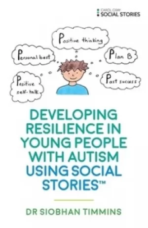 Image of Developing resilience in young people with autism using Social Stories by Siobhan Timmins