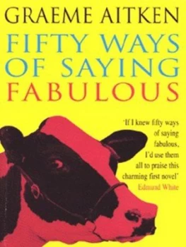 Image of Fifty Ways of Saying Fabulous by Graeme Aitken Book