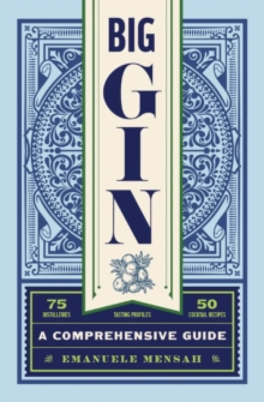 Image of Big Gin : The Rebirth of One of the Worlds Oldest Spirits Hardback