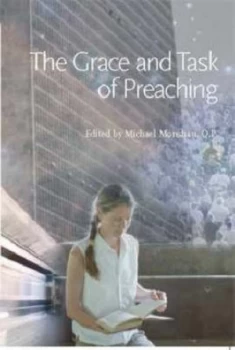 Image of The Grace and Task of Preaching by Michael Monshau Paperback