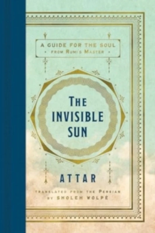 Image of The Invisible Sun. Hardback. By Farid alDin Attar Books