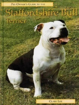 Image of Pet Owners Guide to the Staffordshire Bull Terrier by Clare Lee and Keith Allison Hardback