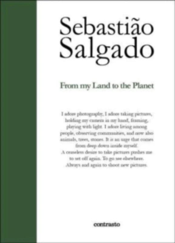 Image of Sebastiao Salgado: From My Land to the Planet Paperback / softback