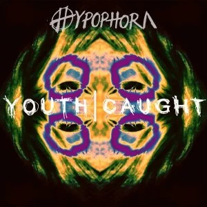 Image of Hypophora &lrm;- Youth Caught Vinyl