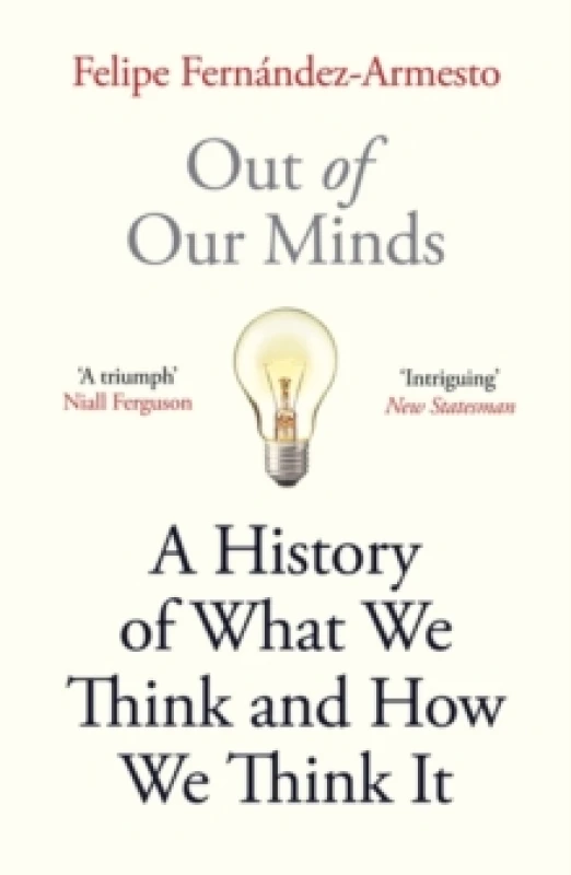 Image of Out of Our Minds : What We Think and How We Came to Think It Paperback / softback