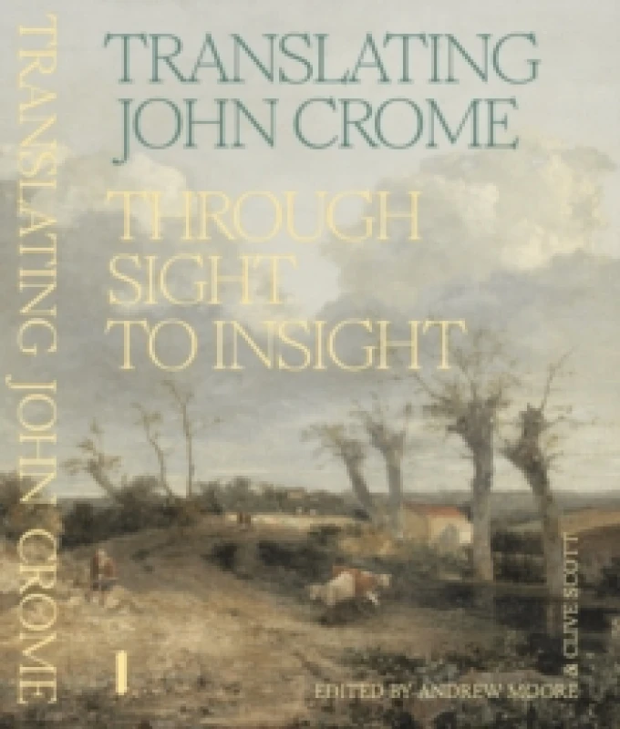 Image of Translating John Crome : Through Sight to Insight Paperback / softback