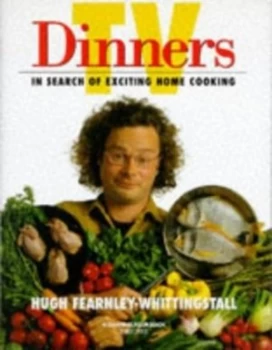 Image of TV Dinners by Hugh Fearnley-Whittingstall Hardback
