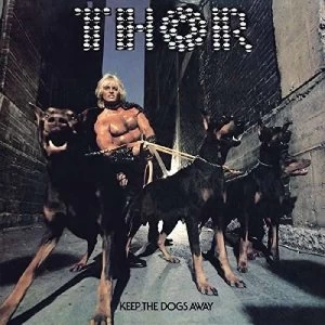 Image of Thor - Keep The Dogs Away Vinyl