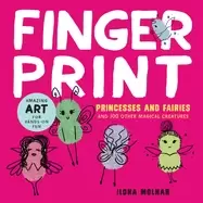 Image of fingerprint princesses and fairies and 100 other magical creatures amazing