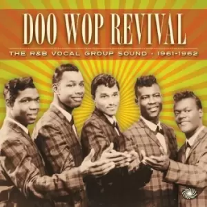Image of Various Artists - Doo Wop Revival: The R&B Vocal Group Sound 1961-1962 CD Album - Used