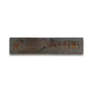 Image of Kids Have Paws Grey Wash Wooden Message Plaque