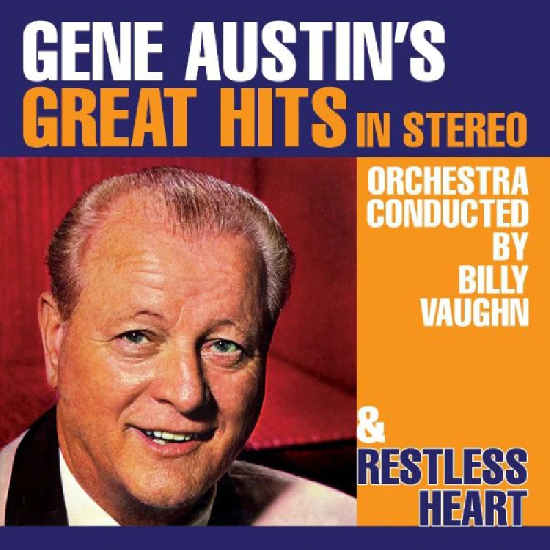 Image of Gene Austin's Great Hits in Stereo/Restless Heart CD / Album